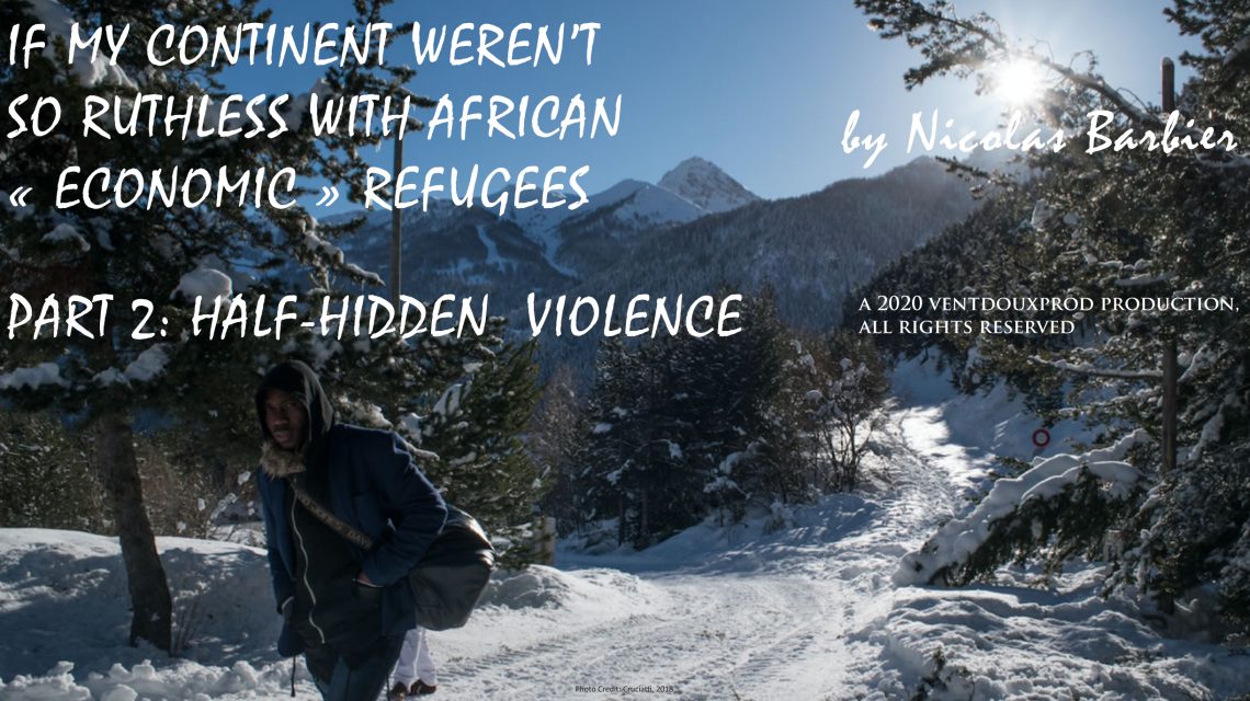 If my continent weren’t so ruthless with African « economic » refugees – Part 2 (3/2020)